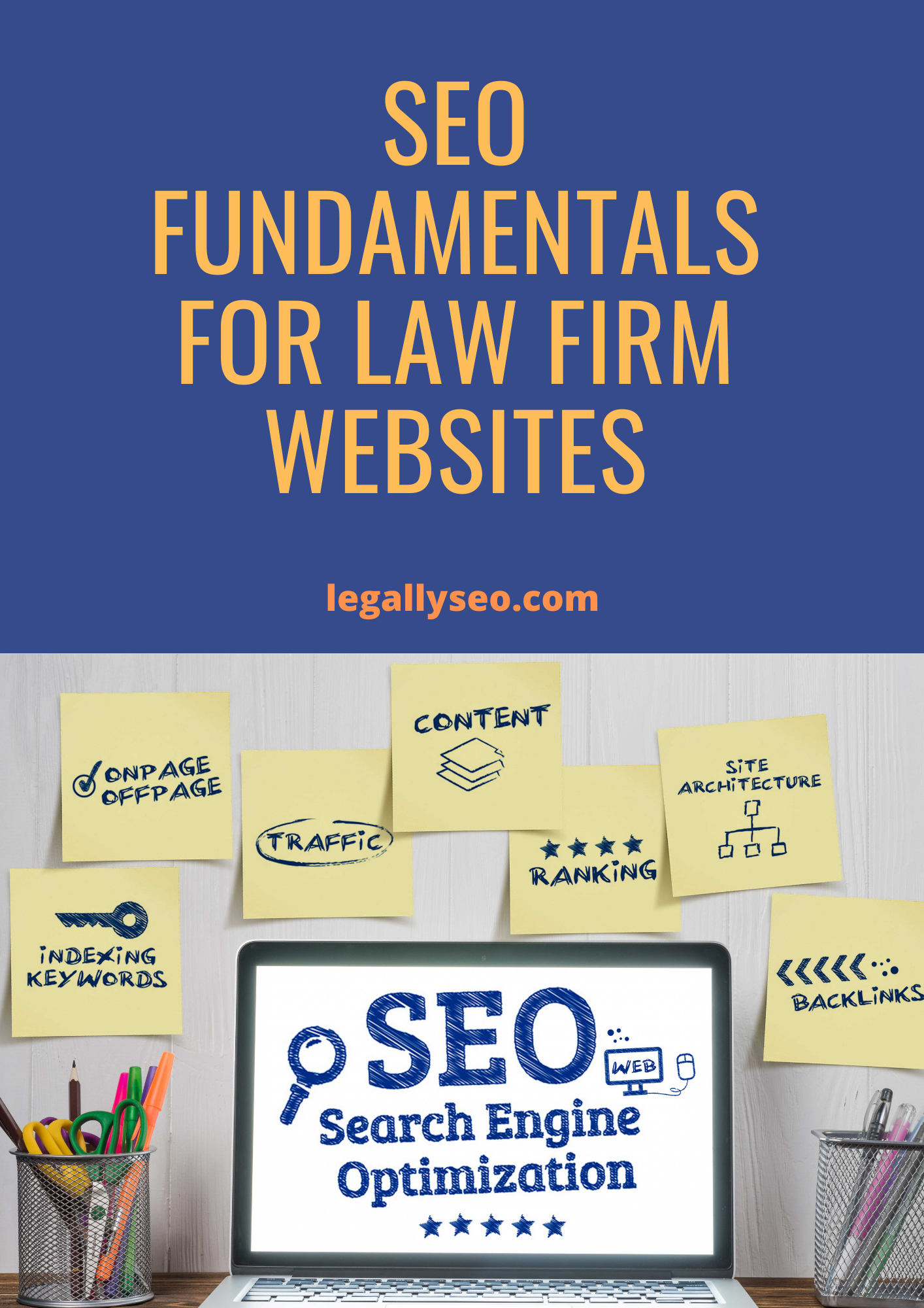 SEO Fundamentals for Law Firm Website SEO Fundamentals for Law Firm Websites